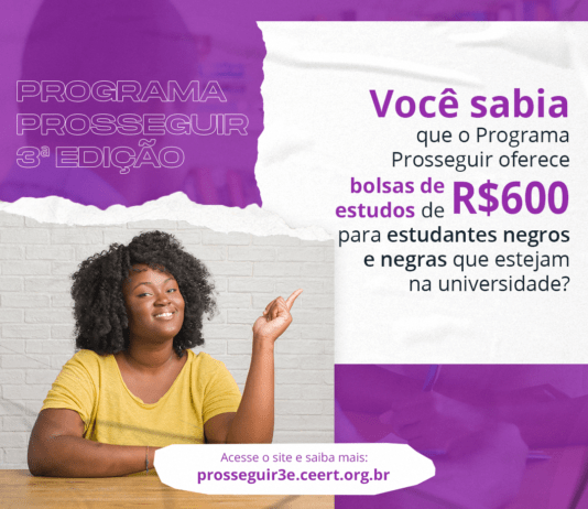 RIO DE JANEIRO : PROGRAMA PROSSEGUIR OFERECE BOLSA DE ESTUDOS PARA UNIVERSITÁRIOS NEGROS