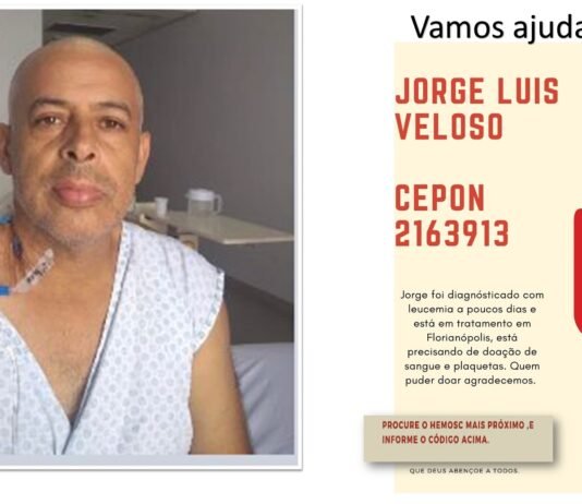 Vamos ajudar o Jorge Luís Veloso conseguir doação de sangue e plaqueta! Compartilhe em seus grupos – o caso é de vida!